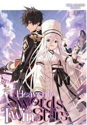 Heavenly Swords of the Twin Stars Volume 3 (J-Novel Club)