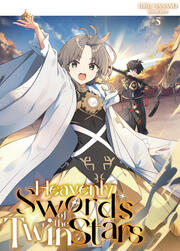 Heavenly Swords of the Twin Stars Volume 5 (J-Novel Club)