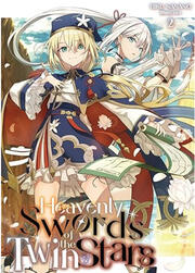 Heavenly Swords of the Twin Stars Volume 2 (J-Novel Club)